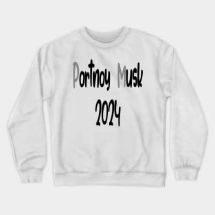 Portnoy Musk Crewneck Sweatshirt